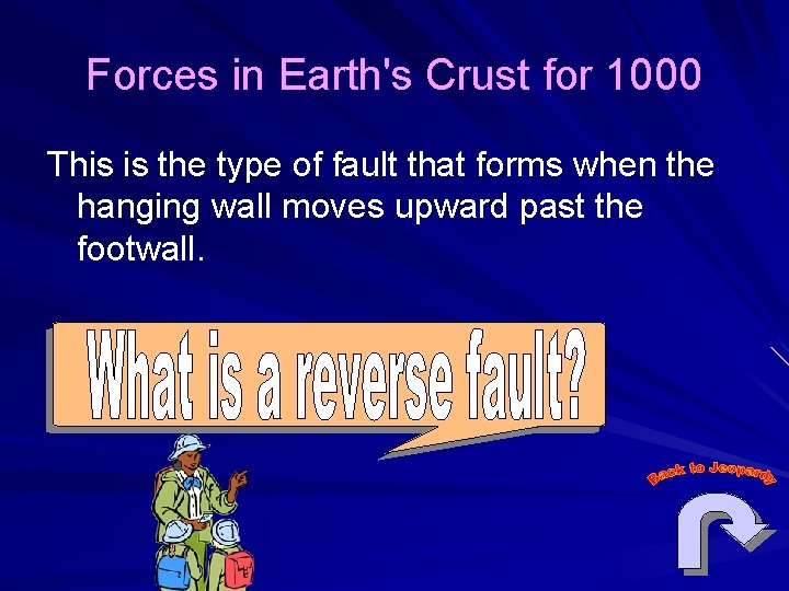 Forces in Earth's Crust for 1000 This is the type of fault that forms
