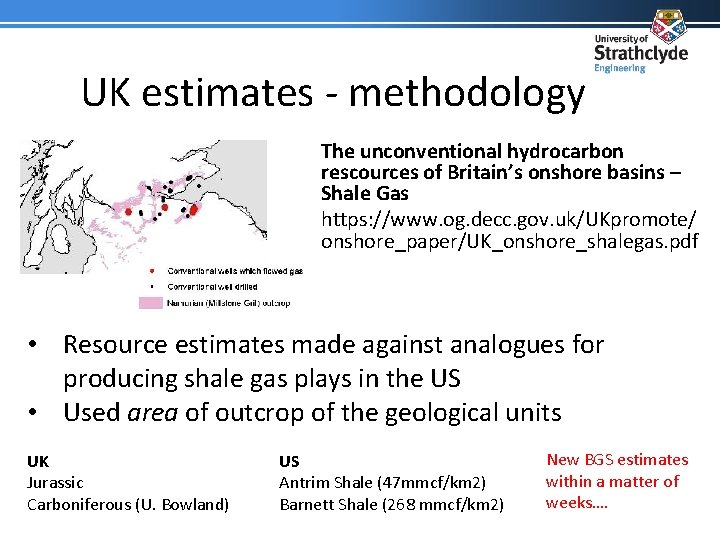 UK estimates ‐ methodology The unconventional hydrocarbon rescources of Britain’s onshore basins – Shale