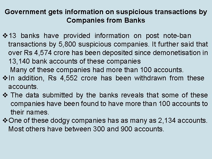 Government gets information on suspicious transactions by Companies from Banks v 13 banks have