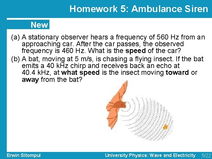 Homework 5: Ambulance Siren New (a) A stationary observer hears a frequency of 560
