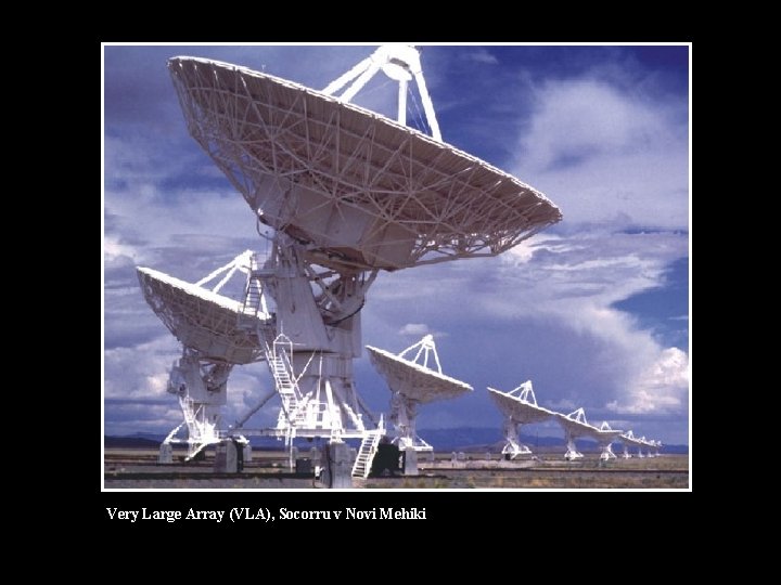 Very Large Array (VLA), Socorru v Novi Mehiki 