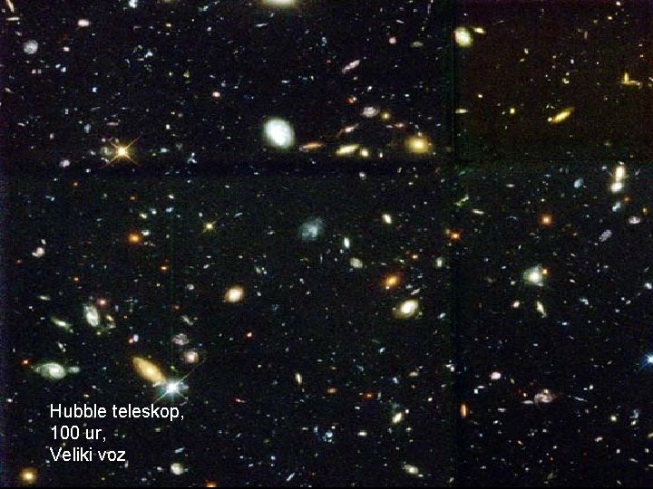 Hubble teleskop, 100 ur, Veliki voz 