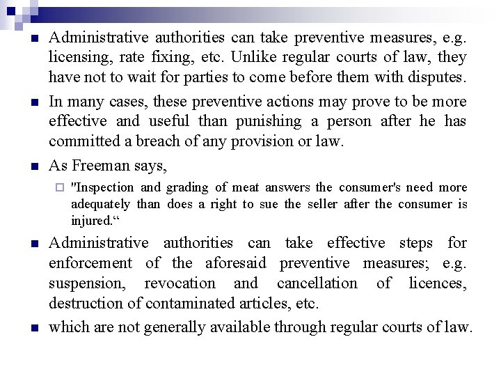 n n n Administrative authorities can take preventive measures, e. g. licensing, rate fixing,