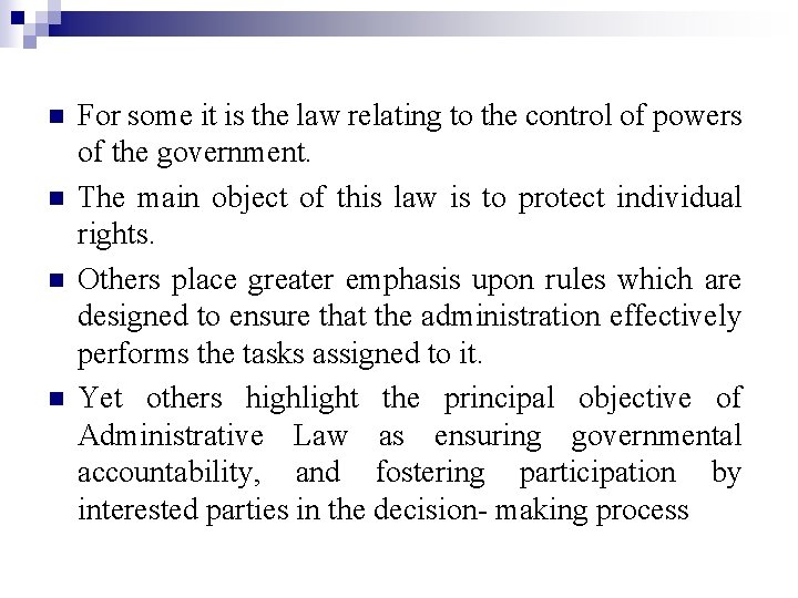 n n For some it is the law relating to the control of powers