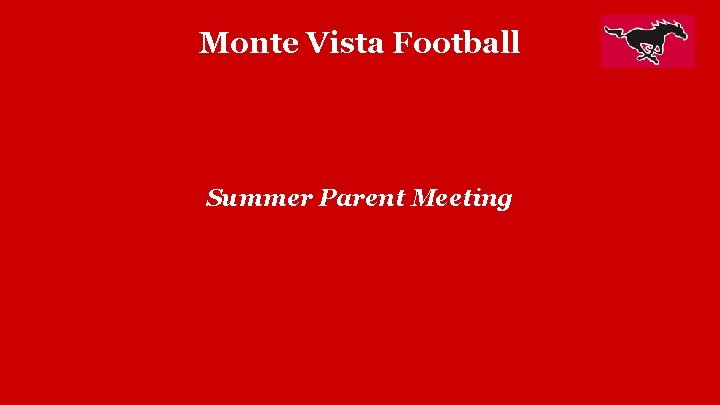 Monte Vista Football Summer Parent Meeting 