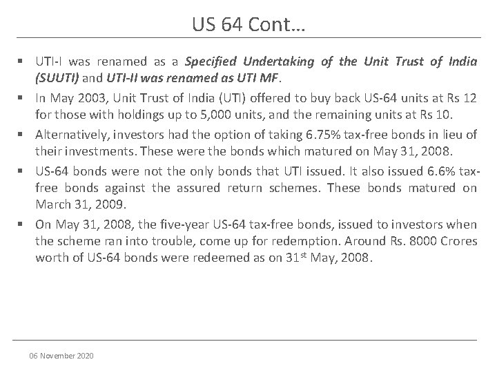 US 64 Cont… § UTI-I was renamed as a Specified Undertaking of the Unit