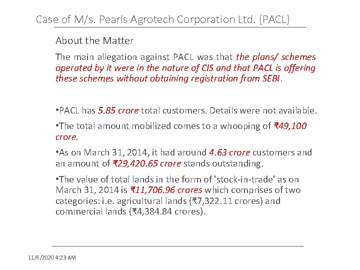 Case of M/s. Pearls Agrotech Corporation Ltd. (PACL) About the Matter The main allegation