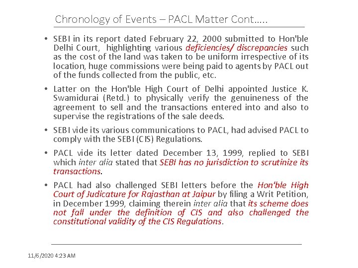 Chronology of Events – PACL Matter Cont…. . • SEBI in its report dated