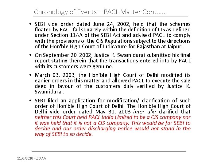 Chronology of Events – PACL Matter Cont…. . • SEBI vide order dated June