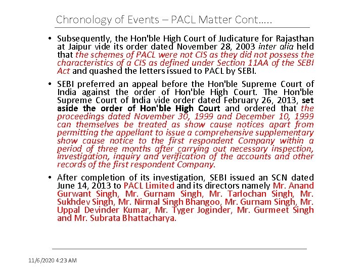 Chronology of Events – PACL Matter Cont…. . • Subsequently, the Hon'ble High Court