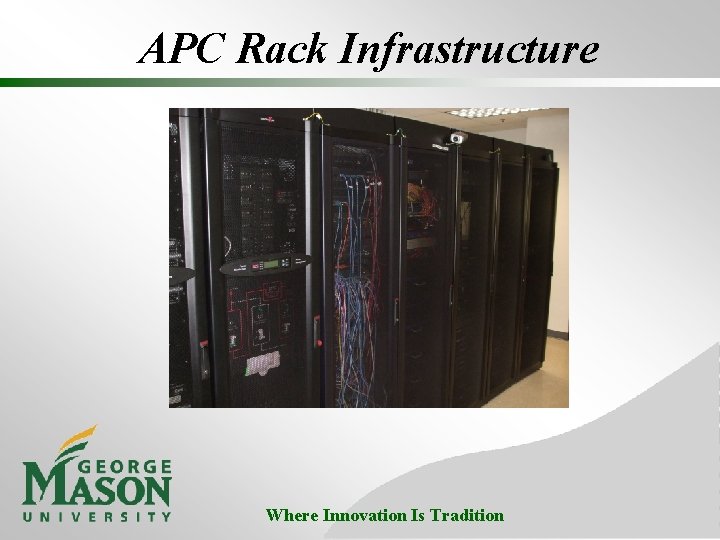 APC Rack Infrastructure Where Innovation Is Tradition 