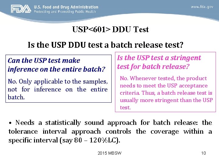 USP<601> DDU Test Is the USP DDU test a batch release test? Can the