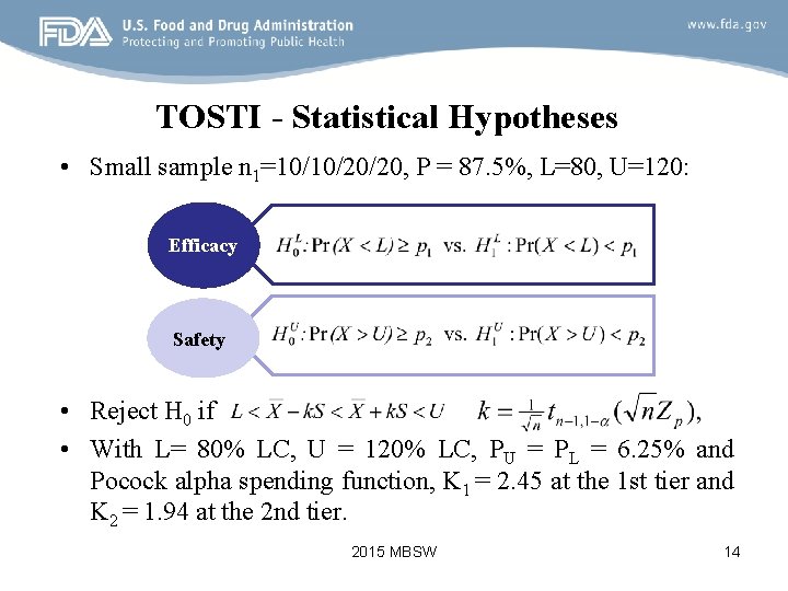 TOSTI - Statistical Hypotheses • Small sample n 1=10/10/20/20, P = 87. 5%, L=80,