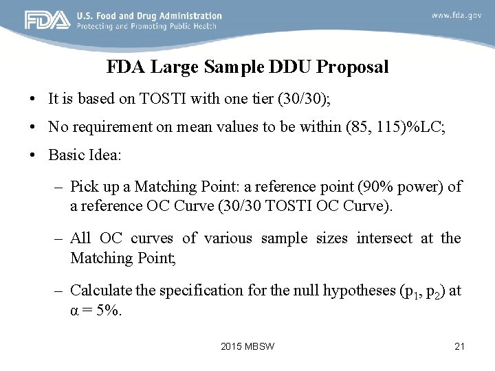 FDA Large Sample DDU Proposal • It is based on TOSTI with one tier