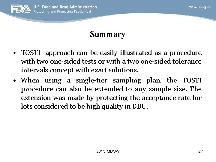 Summary • TOSTI approach can be easily illustrated as a procedure with two one-sided