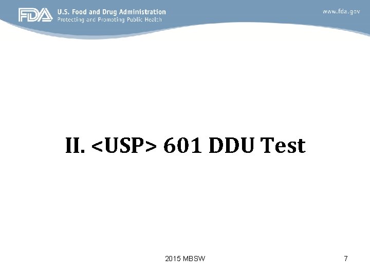 II. <USP> 601 DDU Test 2015 MBSW 7 