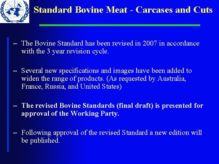 Standard Bovine Meat - Carcases and Cuts – The Bovine Standard has been revised Standard Bovine Meat - Carcases and Cuts – The Bovine Standard has been revised