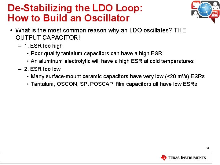 De-Stabilizing the LDO Loop: How to Build an Oscillator • What is the most