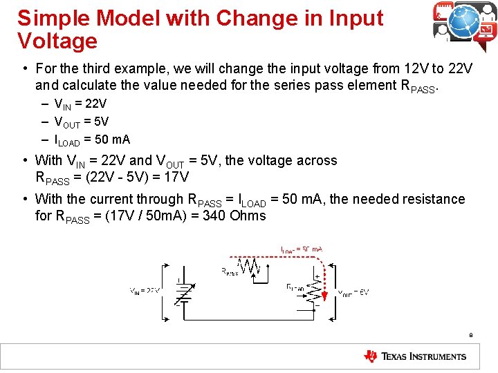 Simple Model with Change in Input Voltage • For the third example, we will