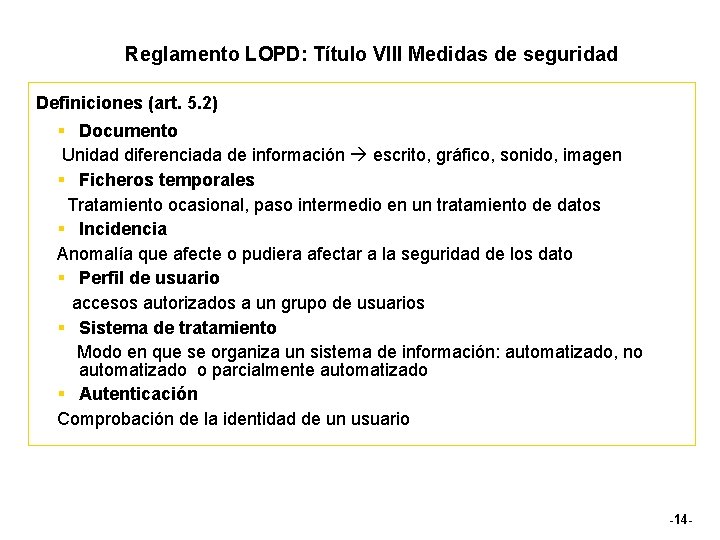 Reglamento LOPD: Título VIII Medidas de seguridad Definiciones (art. 5. 2) § Documento Unidad