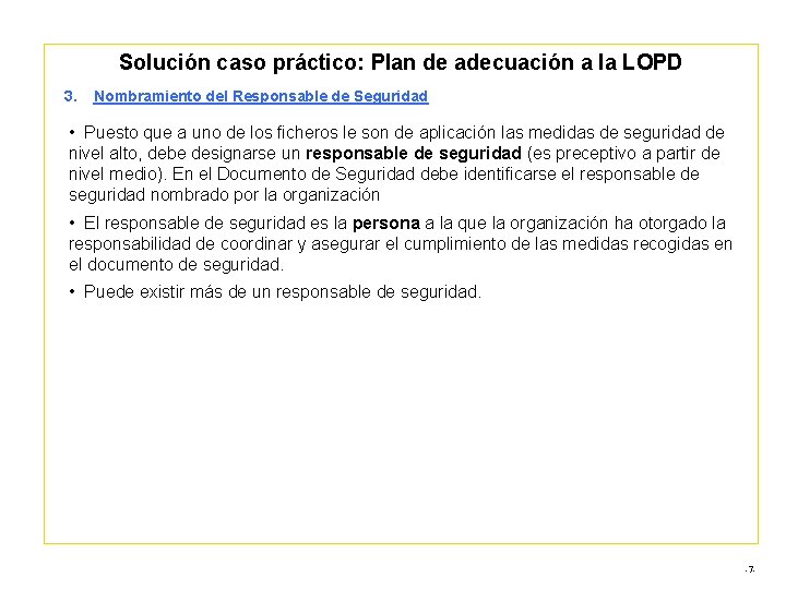 Solución caso práctico: Plan de adecuación a la LOPD 3. Nombramiento del Responsable de