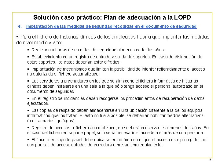 Solución caso práctico: Plan de adecuación a la LOPD 4. Implantación de las medidas