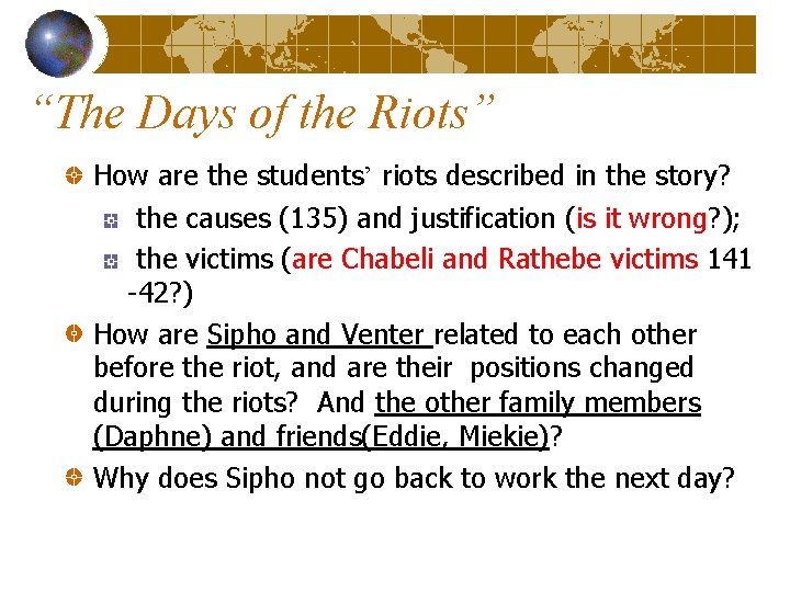 “The Days of the Riots” How are the students’ riots described in the story?