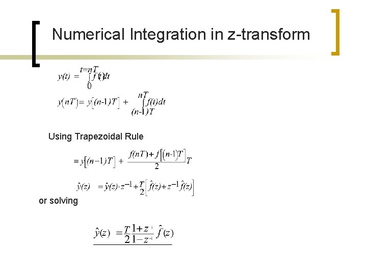 Numerical Integration in z-transform Using Trapezoidal Rule or solving 