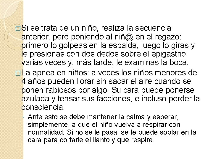 �Si se trata de un niño, realiza la secuencia anterior, pero poniendo al niñ@