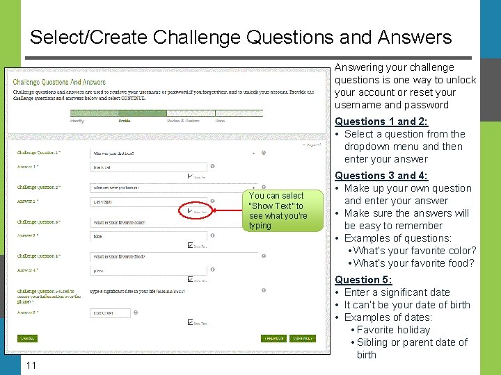 Select/Create Challenge Questions and Answers Answering your challenge questions is one way to unlock Select/Create Challenge Questions and Answers Answering your challenge questions is one way to unlock