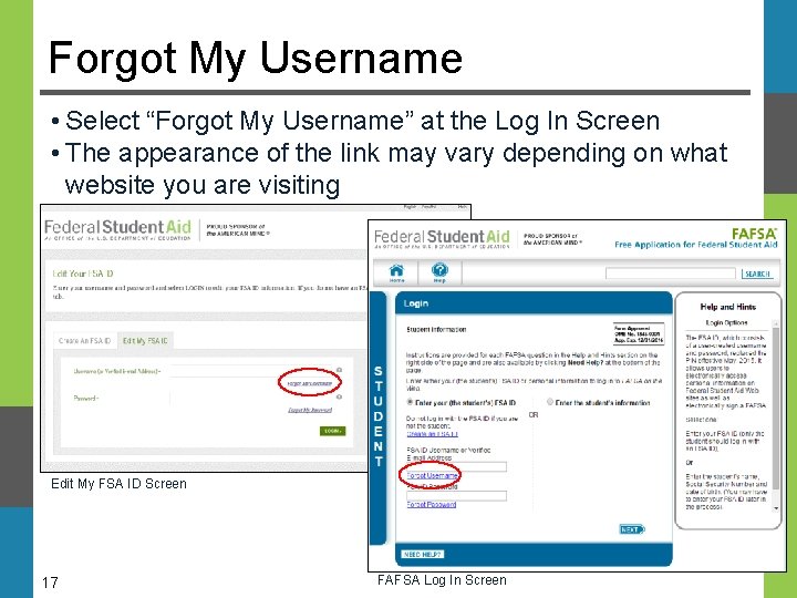 Forgot My Username • Select “Forgot My Username” at the Log In Screen • Forgot My Username • Select “Forgot My Username” at the Log In Screen •