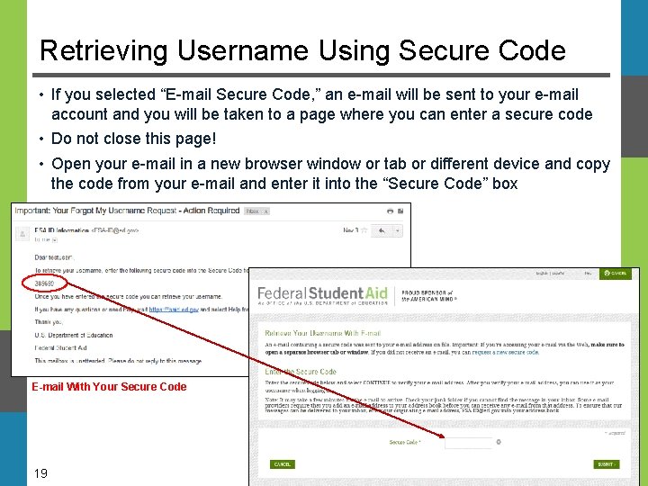 Retrieving Username Using Secure Code • If you selected “E-mail Secure Code, ” an Retrieving Username Using Secure Code • If you selected “E-mail Secure Code, ” an