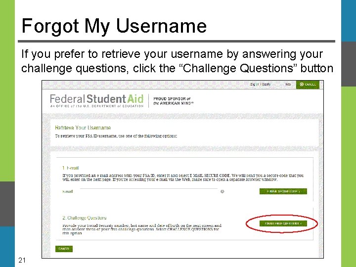 Forgot My Username If you prefer to retrieve your username by answering your challenge Forgot My Username If you prefer to retrieve your username by answering your challenge