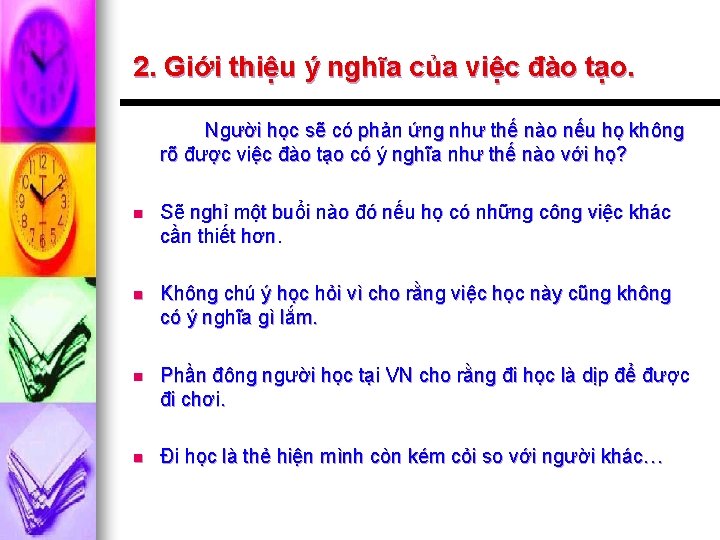 2. Giới thiệu ý nghĩa của việc đào tạo. Người học sẽ có phản