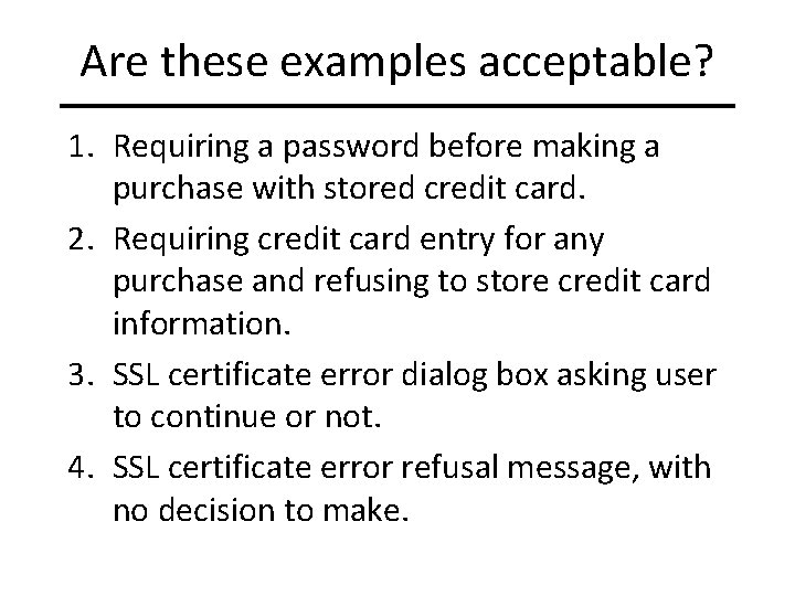 Are these examples acceptable? 1. Requiring a password before making a purchase with stored