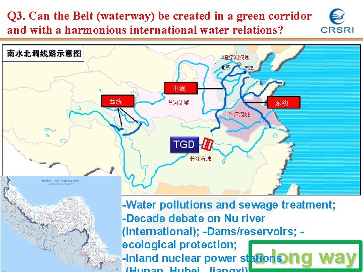 Q 3. Can the Belt (waterway) be created in a green corridor and with Q 3. Can the Belt (waterway) be created in a green corridor and with