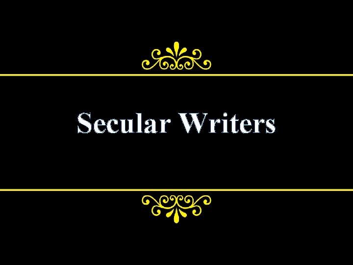 Secular Writers 