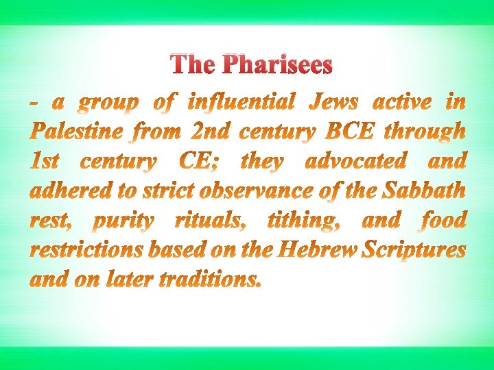The Pharisees 