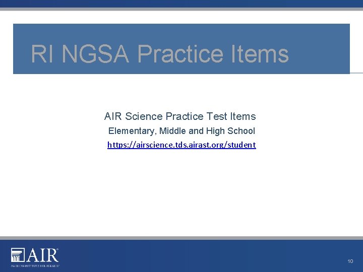 RI NGSA Practice Items AIR Science Practice Test Items Elementary, Middle and High School