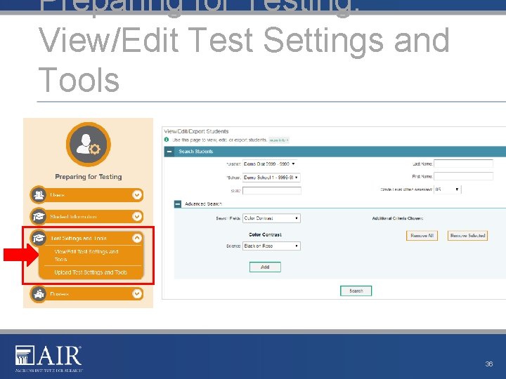 Preparing for Testing: View/Edit Test Settings and Tools 36 