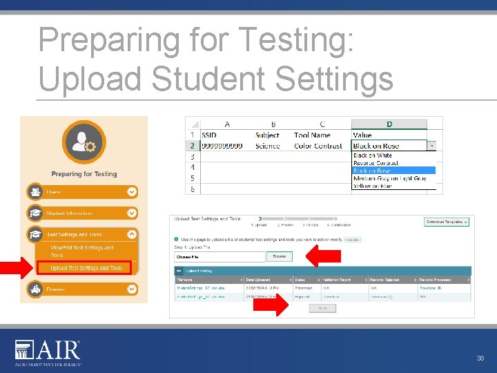 Preparing for Testing: Upload Student Settings 38 