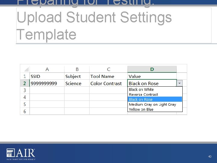 Preparing for Testing: Upload Student Settings Template 40 