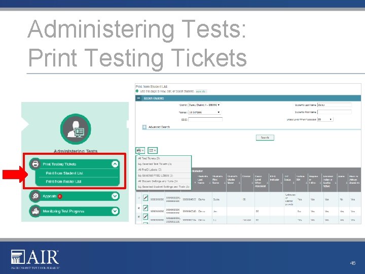 Administering Tests: Print Testing Tickets 46 