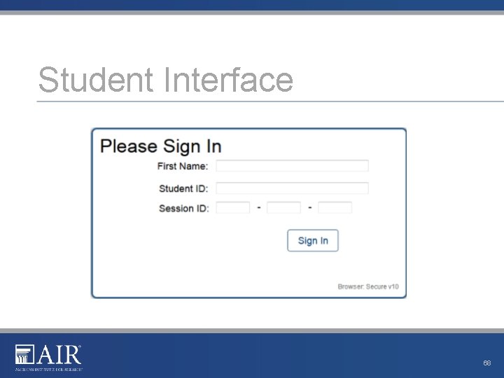 Student Interface 68 