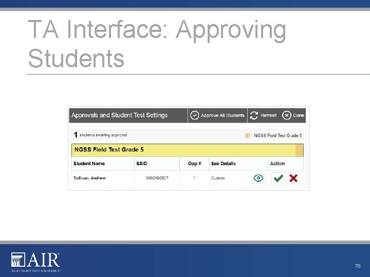 TA Interface: Approving Students 76 