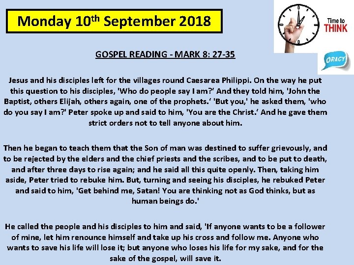 Monday 10 th September 2018 GOSPEL READING - MARK 8: 27 -35 Jesus and