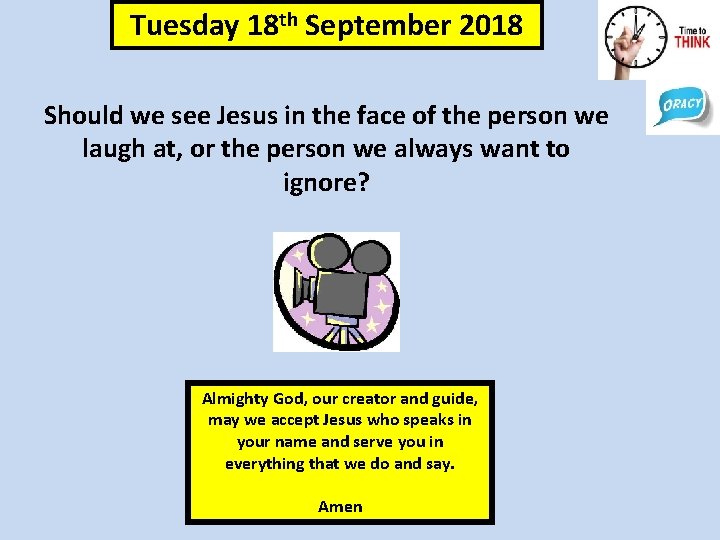Tuesday 18 th September 2018 Should we see Jesus in the face of the