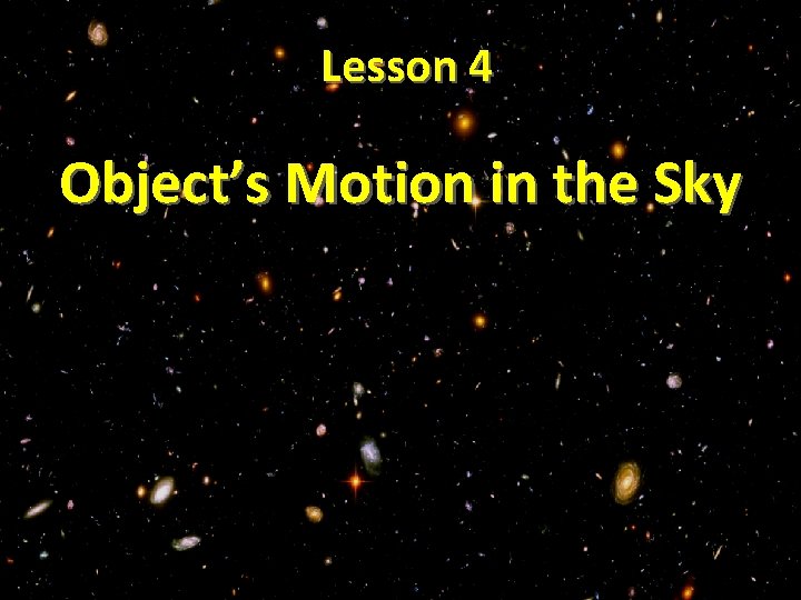Lesson 4 Object’s Motion in the Sky 