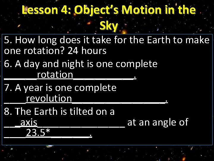 Lesson 4: Object’s Motion in the Sky 5. How long does it take for
