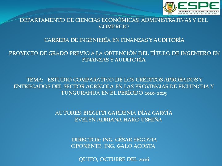  DEPARTAMENTO DE CIENCIAS ECONÓMICAS, ADMINISTRATIVAS Y DEL COMERCIO CARRERA DE INGENIERÍA EN FINANZAS